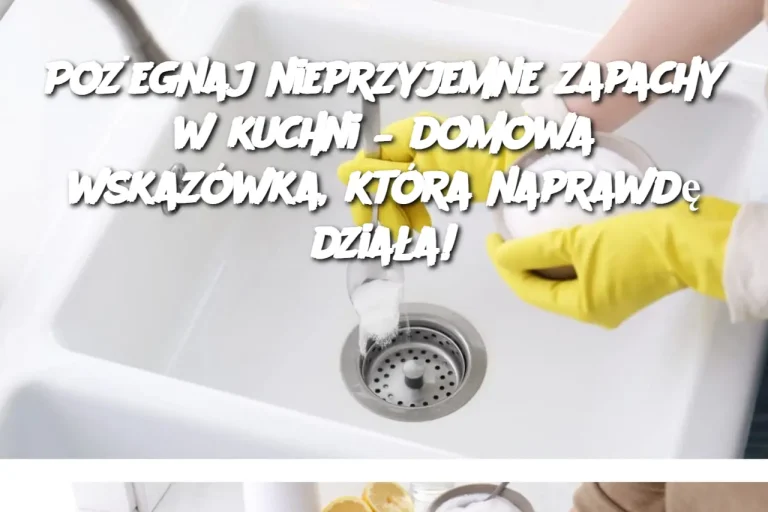 Pożegnaj nieprzyjemne zapachy w kuchni – domowa wskazówka, która naprawdę działa!