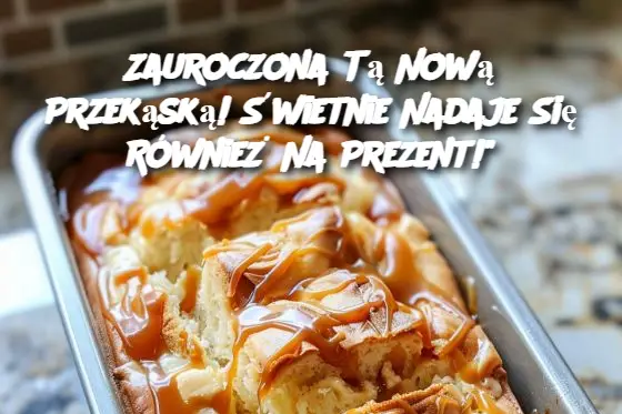 Zauroczona Tą Nową Przekąską! Świetnie Nadaje Się Również Na Prezent!"