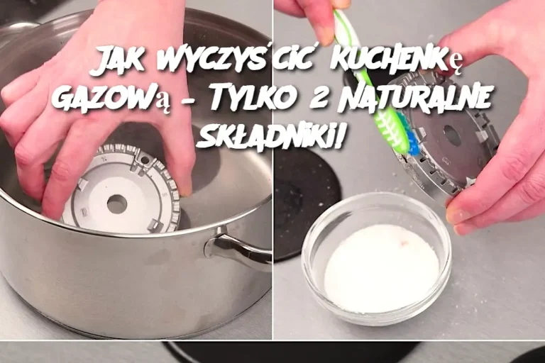 Jak Wyczyścić Kuchenkę Gazową – Tylko 2 Naturalne Składniki!