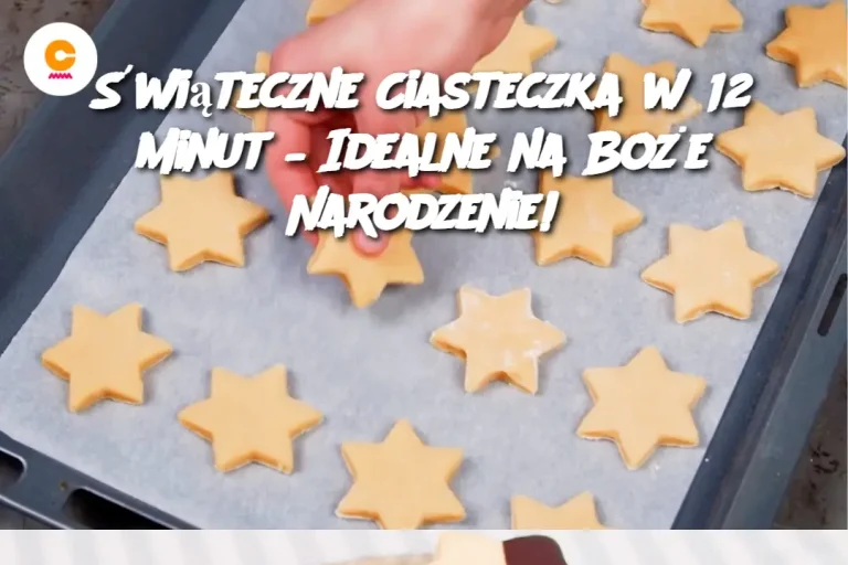 Świąteczne Ciasteczka w 12 Minut – Idealne na Boże Narodzenie!