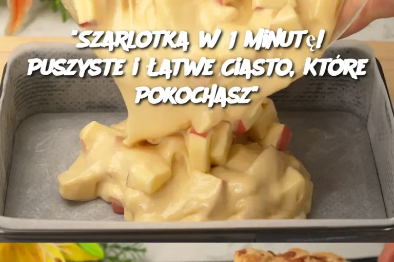 "Szarlotka w 1 Minutę! Puszyste i Łatwe Ciasto, Które Pokochasz"