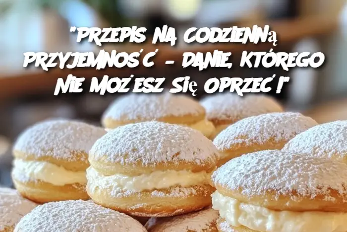 "Przepis na Codzienną Przyjemność – Danie, Którego Nie Możesz Się Oprzeć!"