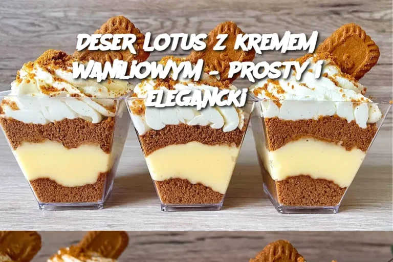 Deser Lotus z kremem waniliowym – prosty i elegancki