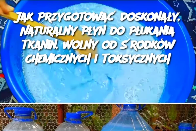 Jak Przygotować Doskonały, Naturalny Płyn do Płukania Tkanin, Wolny od Środków Chemicznych i Toksycznych