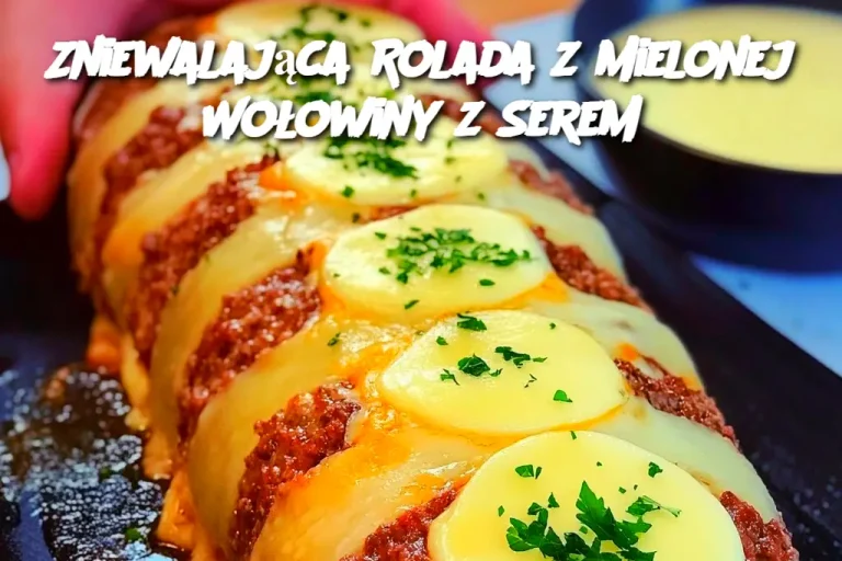 Zniewalająca Rolada z Mielonej Wołowiny z Serem