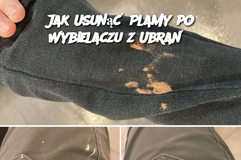 Jak Usunąć Plamy po Wybielaczu z Ubrań?