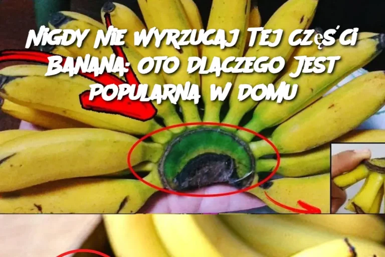 Nigdy Nie Wyrzucaj Tej Części Banana: Oto Dlaczego Jest Popularna w Domu