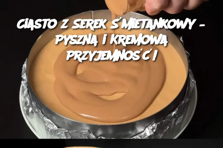 Ciasto z Serek Śmietankowy – Pyszna i Kremowa Przyjemność!