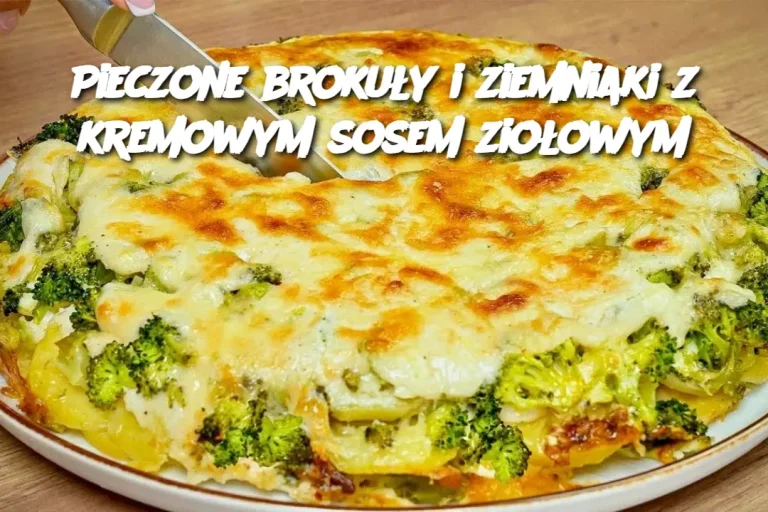 Pieczone brokuły i ziemniaki z kremowym sosem ziołowym