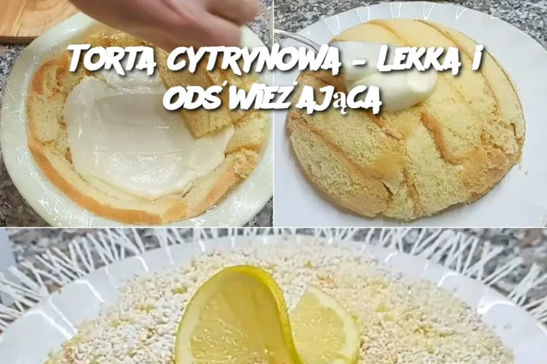 Torta Cytrynowa – Lekka i Odświeżająca