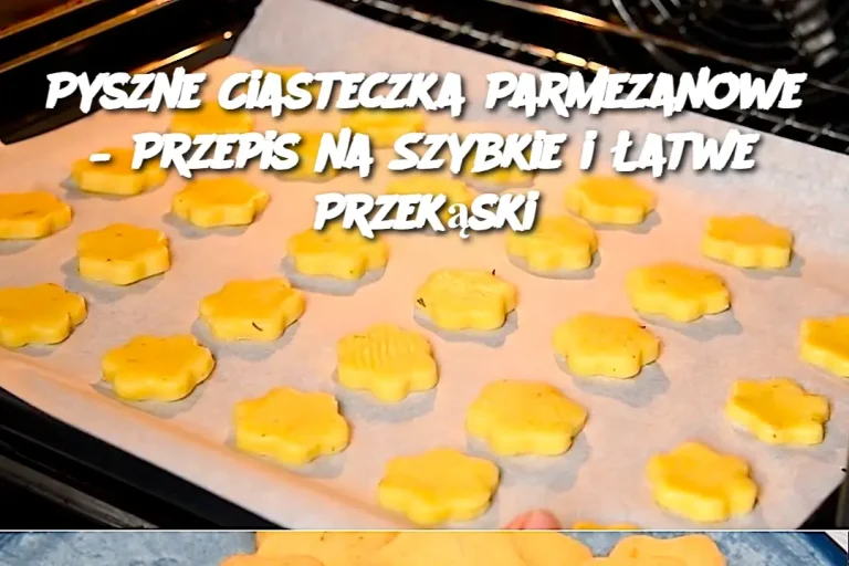 Pyszne Ciasteczka Parmezanowe – Przepis na Szybkie i Łatwe Przekąski