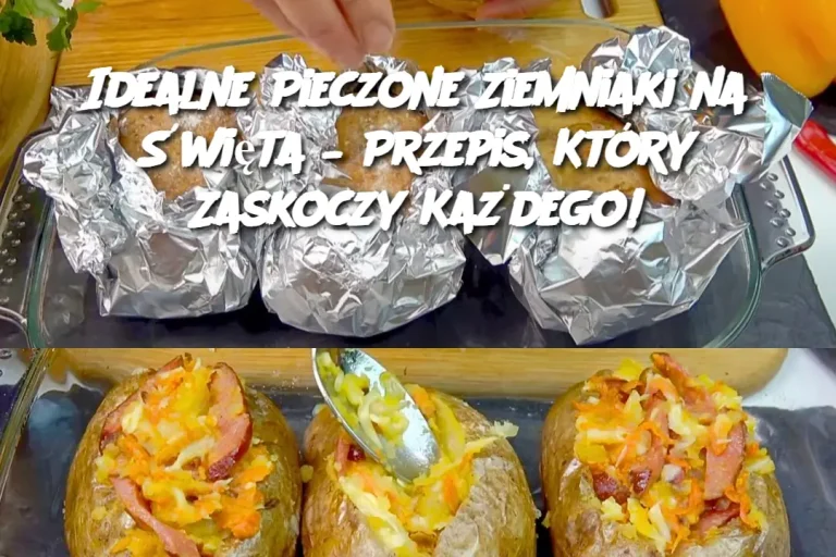 Idealne Pieczone Ziemniaki na Święta – Przepis, Który Zaskoczy Każdego!