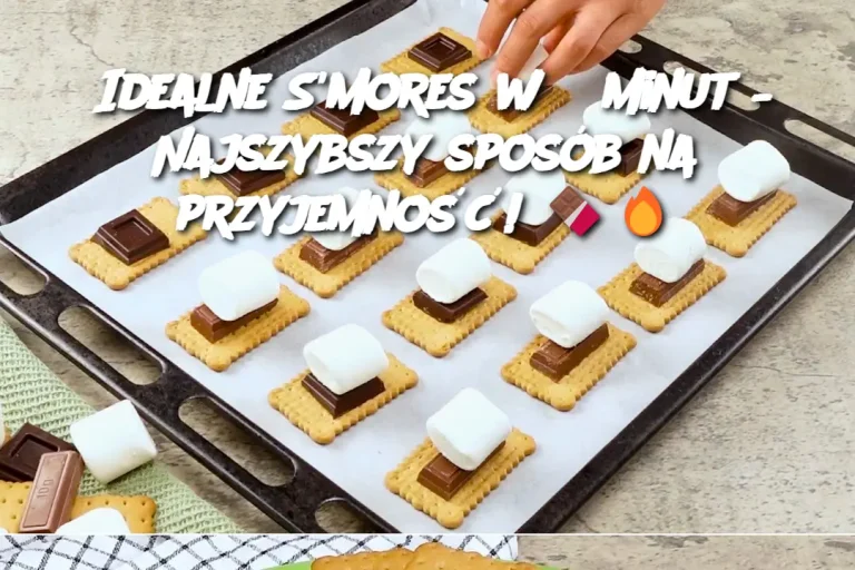 Idealne S'mores w 5 minut – Najszybszy sposób na przyjemność! 🍫🔥