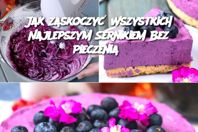 Jak Zaskoczyć Wszystkich Najlepszym Sernikiem Bez Pieczenia?