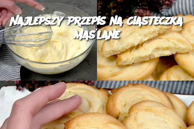 Najlepszy Przepis na Ciasteczka Maślane