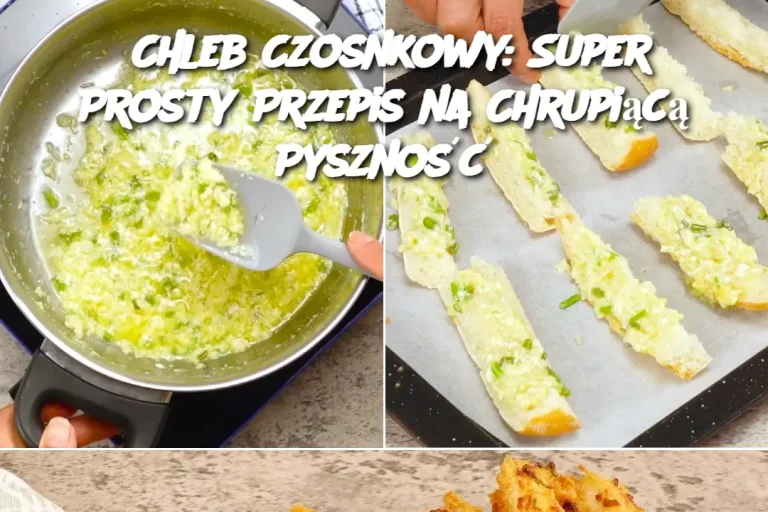 Chleb Czosnkowy: Super Prosty Przepis na Chrupiącą Pyszność