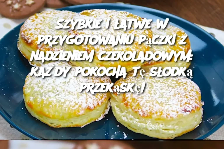 Szybkie i łatwe w przygotowaniu pączki z nadzieniem czekoladowym: każdy pokocha tę słodką przekąskę!