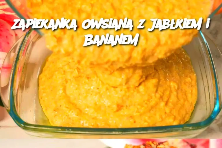 Zapiekanka Owsiana z Jabłkiem i Bananem