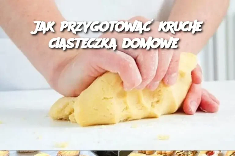 Jak przygotować kruche ciasteczka domowe?