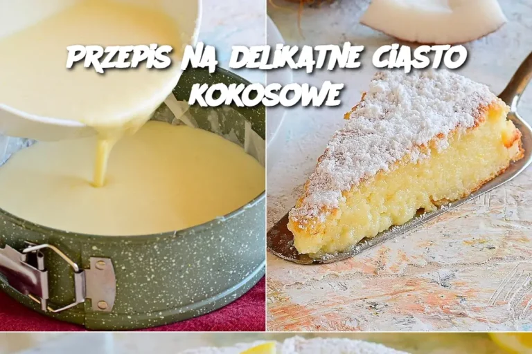 Przepis na delikatne ciasto kokosowe