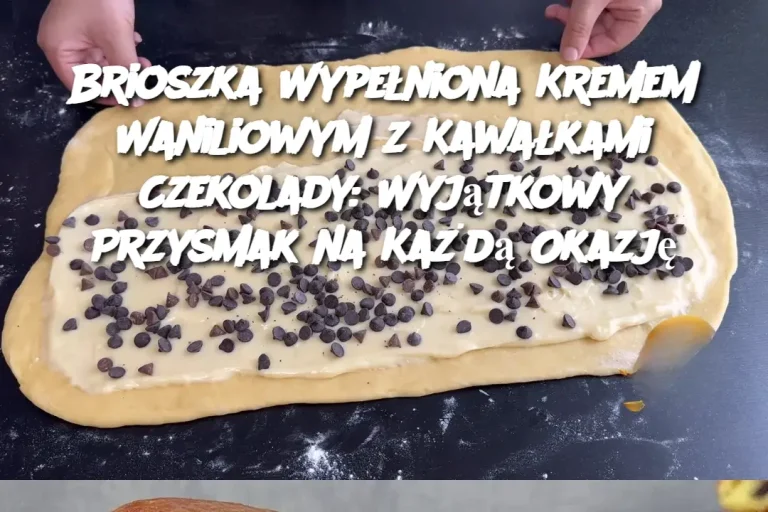 Brioszka Wypełniona Kremem Waniliowym z Kawałkami Czekolady: Wyjątkowy Przysmak na Każdą Okazję