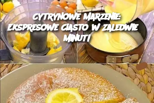 Cytrynowe Marzenie: Ekspresowe Ciasto w Zaledwie 5 Minut!