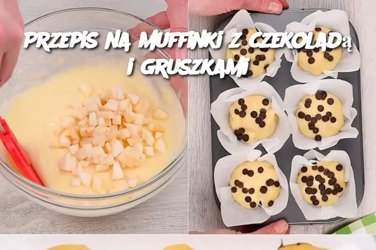 Przepis na muffinki z czekoladą i gruszkami