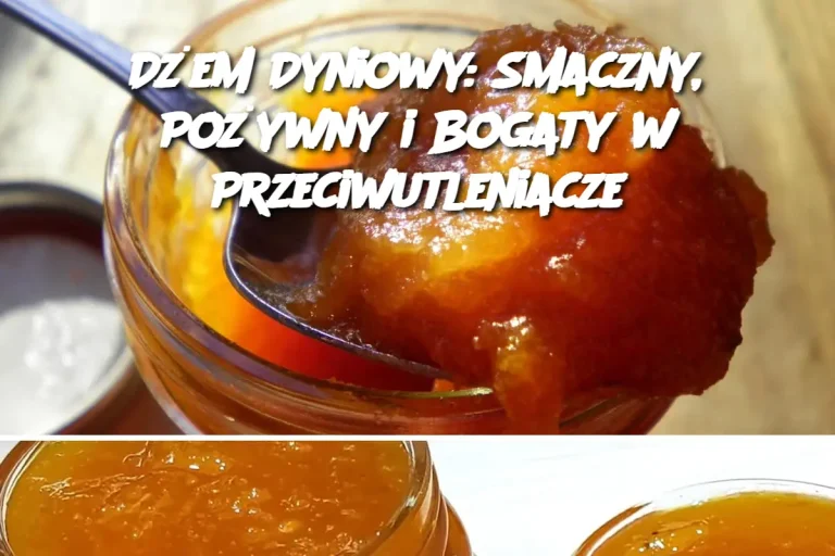 Dżem Dyniowy: Smaczny, Pożywny i Bogaty w Przeciwutleniacze