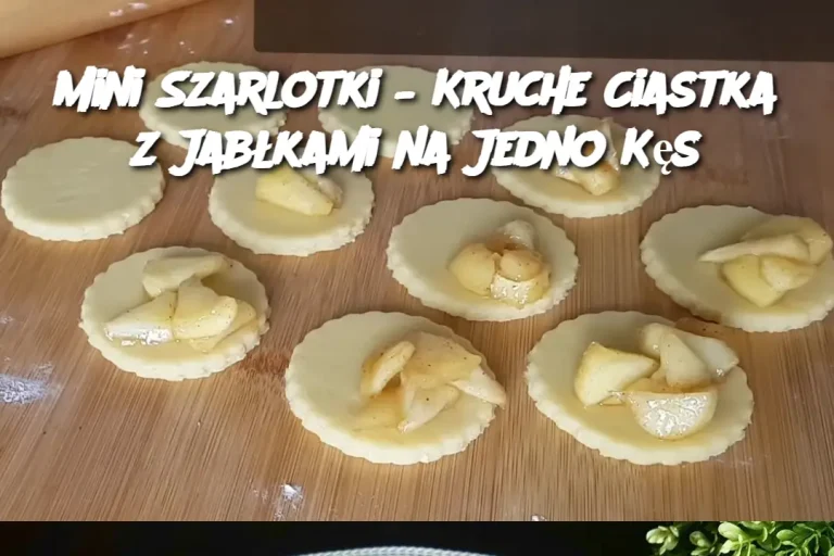 Mini Szarlotki – Kruche Ciastka z Jabłkami na Jedno Kęs