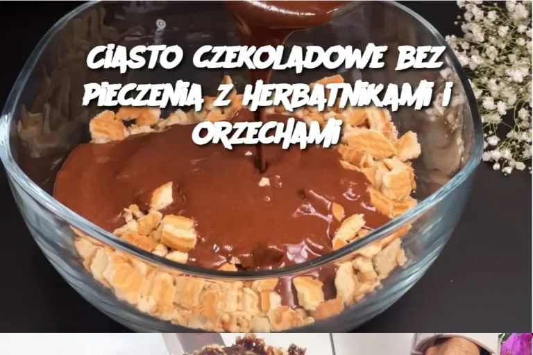 Ciasto czekoladowe bez pieczenia z herbatnikami i orzechami