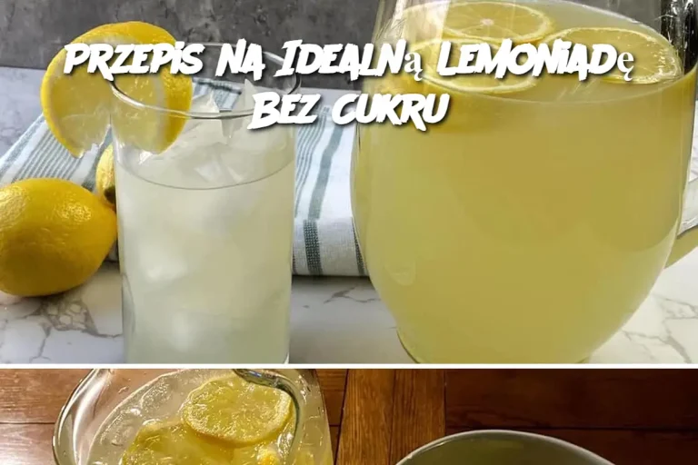 Przepis na Idealną Lemoniadę Bez Cukru