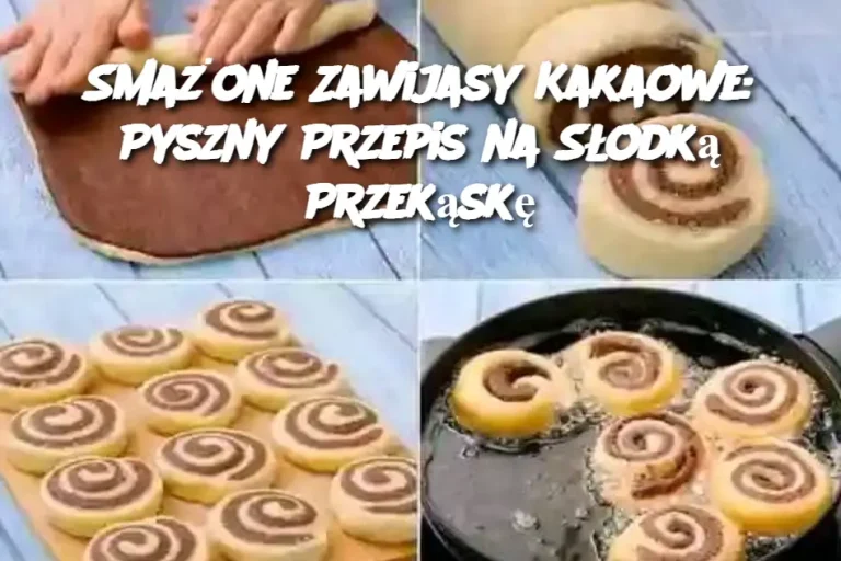 Smażone Zawijasy Kakaowe: Pyszny Przepis na Słodką Przekąskę