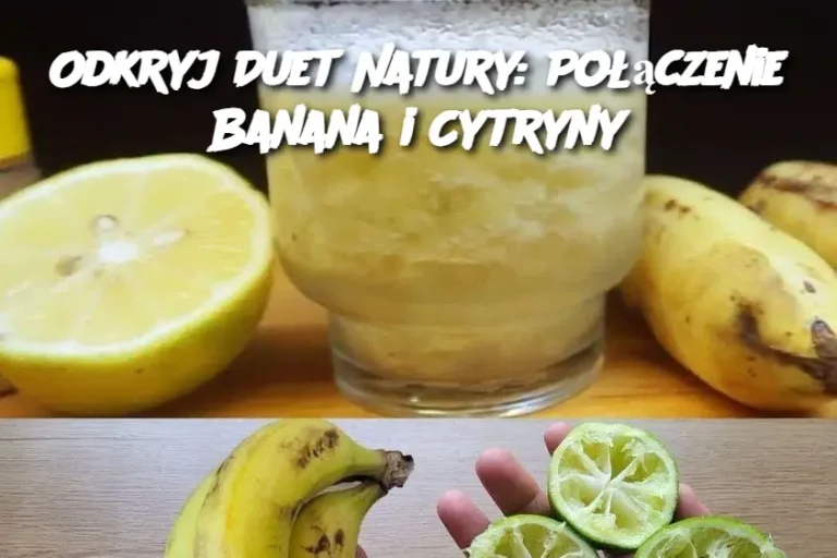 Odkryj Duet Natury: Połączenie Banana i Cytryny