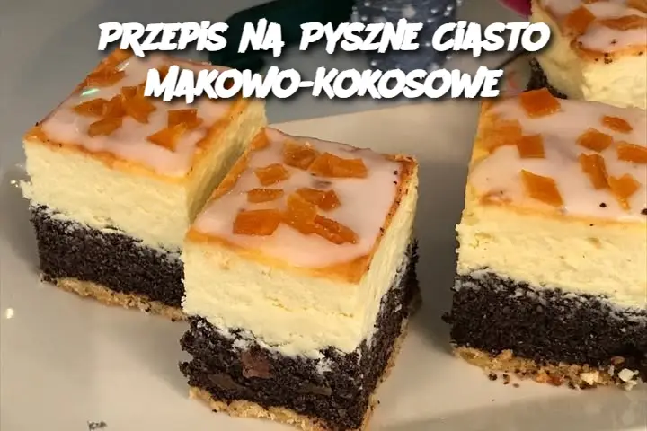 Przepis na Pyszne Ciasto Makowo-Kokosowe