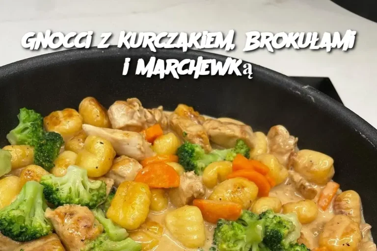 Gnocci z Kurczakiem, Brokułami i Marchewką