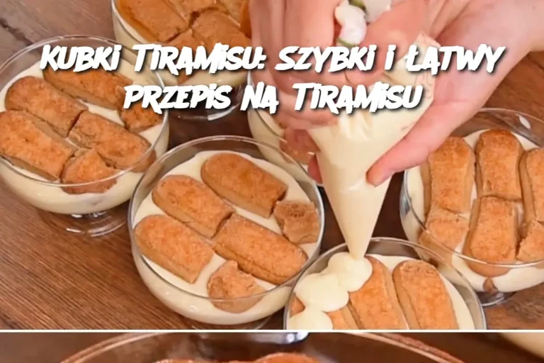 Kubki Tiramisu: Szybki i Łatwy Przepis na Tiramisu