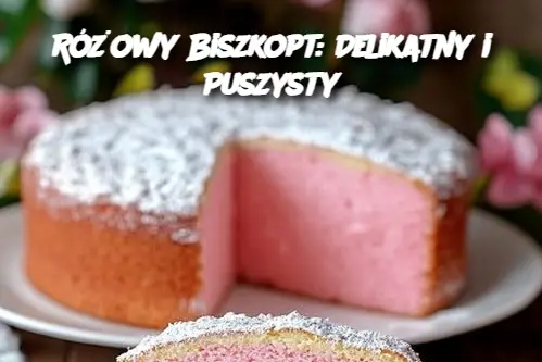 Różowy Biszkopt: Delikatny i Puszysty