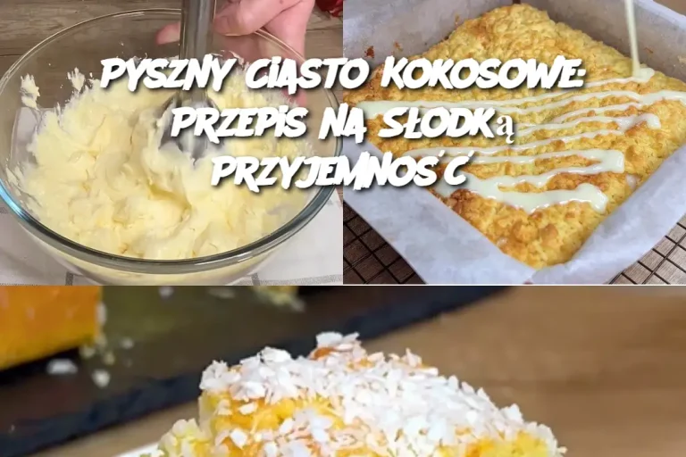 Pyszny Ciasto Kokosowe: Przepis na Słodką Przyjemność