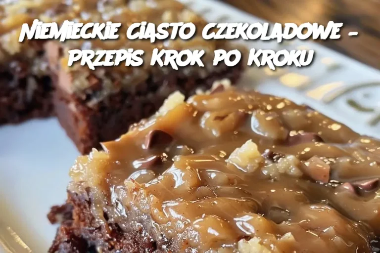 Niemieckie Ciasto Czekoladowe – Przepis Krok po Kroku