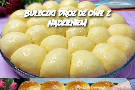 Bułeczki Drożdżowe z Nadzieniem