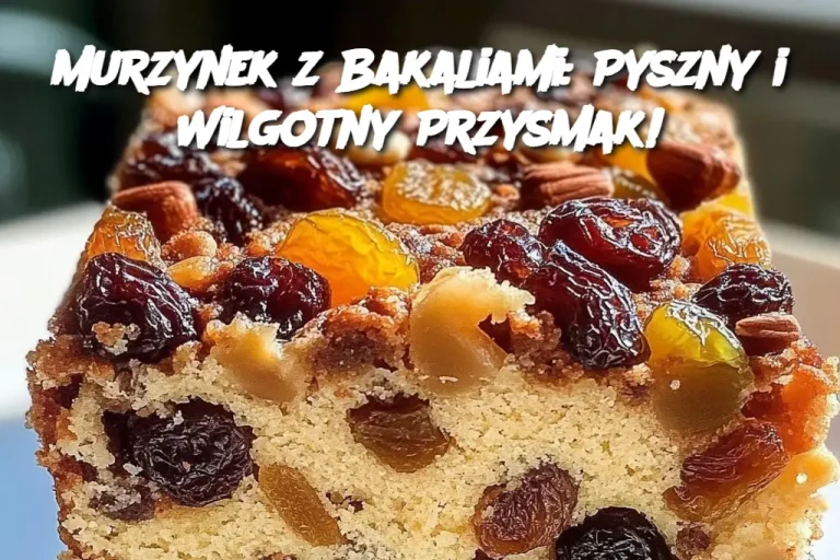 Murzynek z Bakaliami: Pyszny i Wilgotny Przysmak!