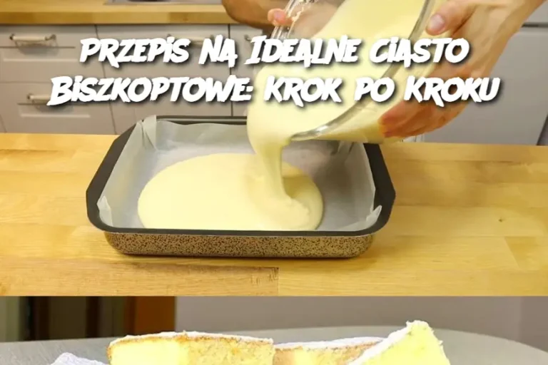 Przepis na Idealne Ciasto Biszkoptowe: Krok po Kroku