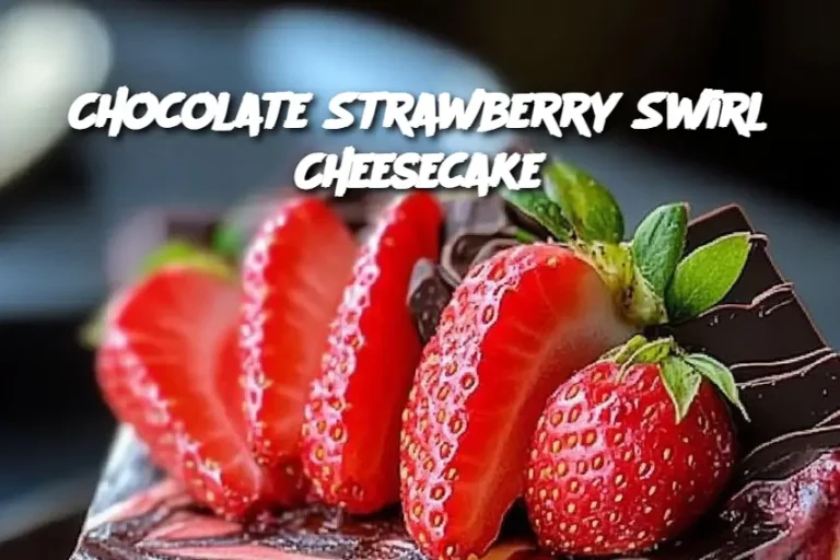 Chocolate Strawberry Swirl Cheesecake