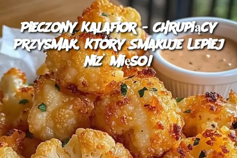 Pieczony Kalafior - Chrupiący Przysmak, Który Smakuje Lepiej niż Mięso!