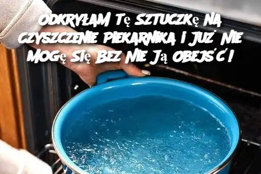 Odkryłam tę Sztuczkę na Czyszczenie Piekarnika i Już Nie Mogę Się Bez Nie Ją Obejść!