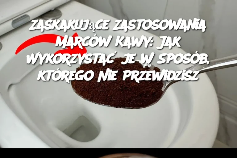 Zaskakujące Zastosowania Marców Kawy: Jak Wykorzystać je w Sposób, którego Nie Przewidzisz