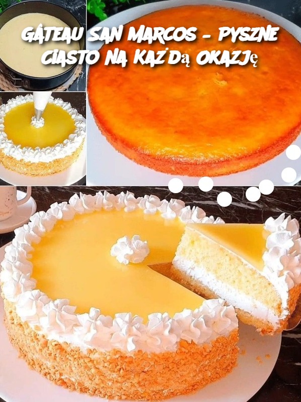 Gâteau San Marcos – Pyszne Ciasto na Każdą Okazję