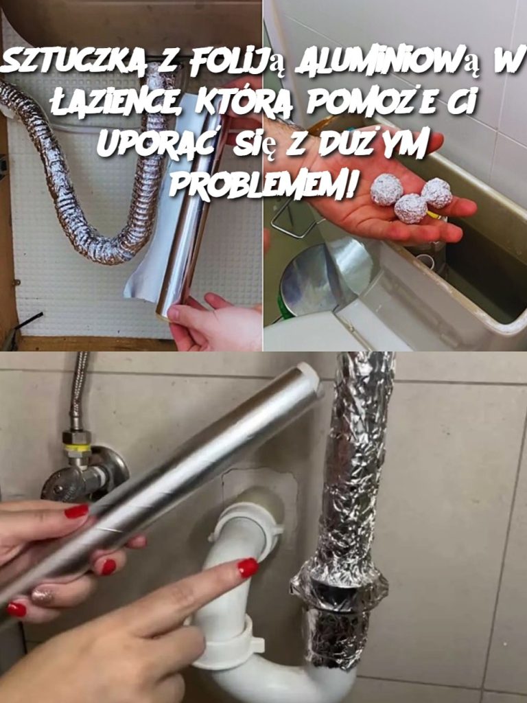 Sztuczka z Foliją Aluminiową w Łazience, Która Pomoże Ci Uporać się z Dużym Problemem!