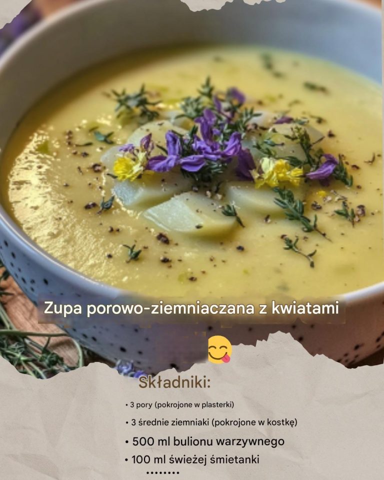 Zupa Porowo-Ziemniaczana z Kwiatami