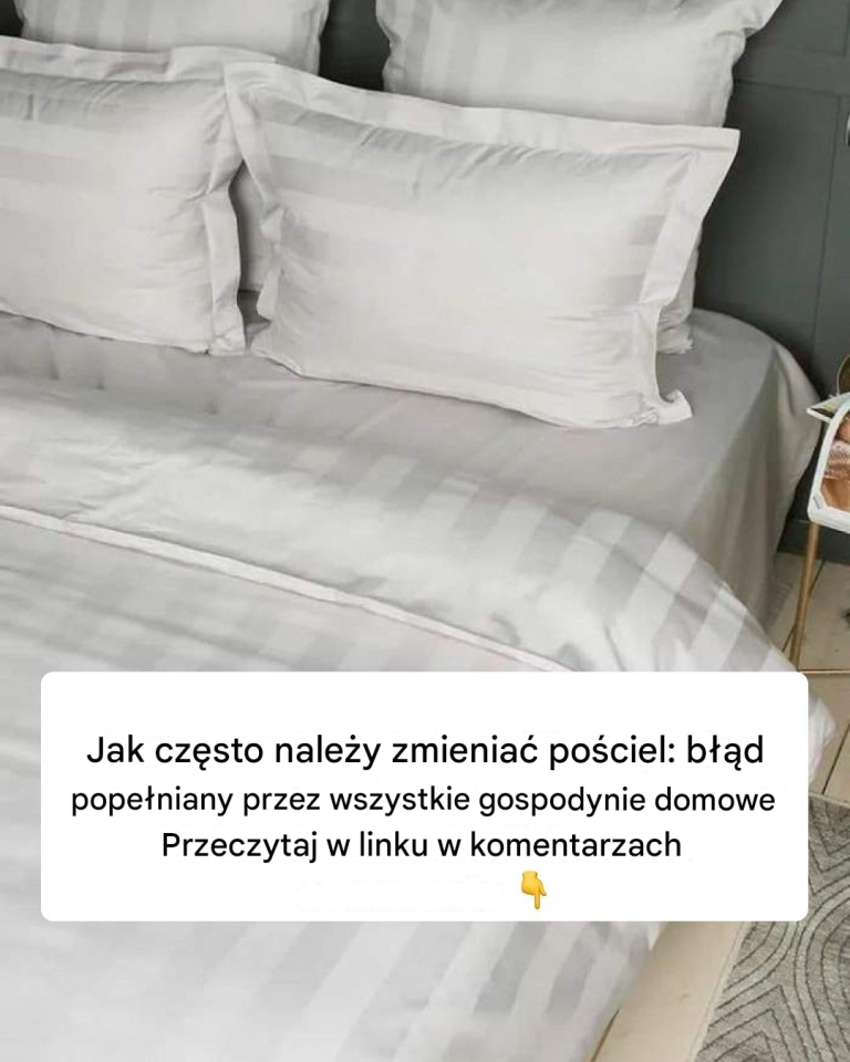 Jak często należy zmieniać pościel?